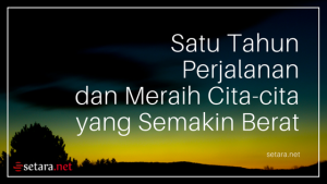 Satu Tahun Setara.net